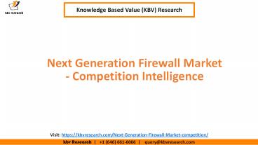 Global Next Generation Firewall Market Competition Intelligence