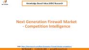 Global Next Generation Firewall Market Competition Intelligence