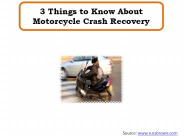 3 Things to Know About Motorcycle Crash Recovery