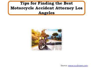 Tips for Finding the Best Motorcycle Accident Attorney Los Angeles