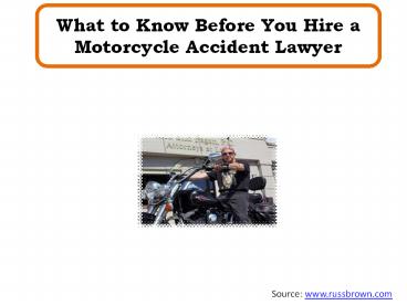 What to Know Before You Hire a Motorcycle Accident Lawyer