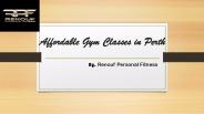 The Furnished Gym fitness Classes in Perth, Australia