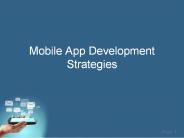 Mobile app Development Strategies