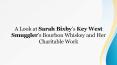 A Look at Sarah Bixby’s Key West Smuggler’s Bourbon Whiskey and Her Charitable Work PowerPoint PPT Presentation