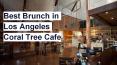 Best Brunch in Los Angeles- Coraltreecafe.com PowerPoint PPT Presentation