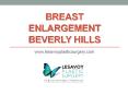 Breast Enlargement Beverly Hills - www.lesavoyplasticsurgery.com (1)