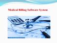 Medical Billing Software System PowerPoint PPT Presentation