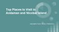 Top Places to Visit in Andaman and Nicobar Island PowerPoint PPT Presentation