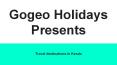 Travel destinations in Kerala - Gogeo PowerPoint PPT Presentation
