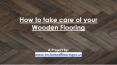 Take Care of you Wooden Flooring PowerPoint PPT Presentation