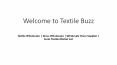 Welcome to Textile Buzz | Textile Wholesaler | Dress Wholesaler | Wholesale Dress Supplier | Surat Textile Market List