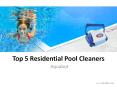 5 Automatic Residential Pool Cleaners PowerPoint PPT Presentation