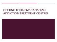 Getting To Know Canadian Addiction Treatment Centres