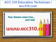 ACC 340 HOMEWORK Education Technician / acc340homework.com