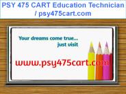 PSY 475 CART Education Technician / psy475cart.com