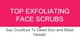 Top 10 Exfoliating Face Scrubs PowerPoint PPT Presentation
