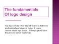 The Fundamentals of Logo Design PowerPoint PPT Presentation