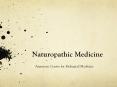 Know All About Naturopathic Medicine PowerPoint PPT Presentation