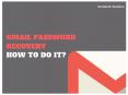 How To Amazingly Recover the Gmail Account Password? You Should Not Miss!!! PowerPoint PPT Presentation