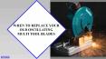 Is It Time To Replace Your Multi Tool Blades? PowerPoint PPT Presentation