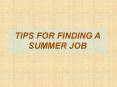 Tips for Finding a Summer Job PowerPoint PPT Presentation
