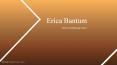 Erica Bantum - Sales and Marketing Expert From Georgia PowerPoint PPT Presentation