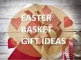 Easter Basket Gift Ideas PowerPoint PPT Presentation