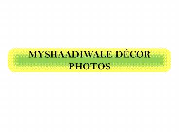 myshaadiwale decor photos 1