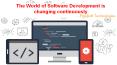 The World of Software Development is changing continuously