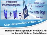Transdermal Magnesium Provides All the Benefit Without Side-Effects