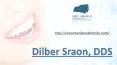 Dilber Sraon, DDS - South San Jose Dentist PowerPoint PPT Presentation