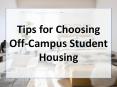 Tips for Choosing Off-Campus Student Housing PowerPoint PPT Presentation