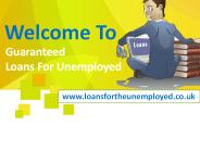 Loans For Unemployed No Guaranteed – Apply NOW!