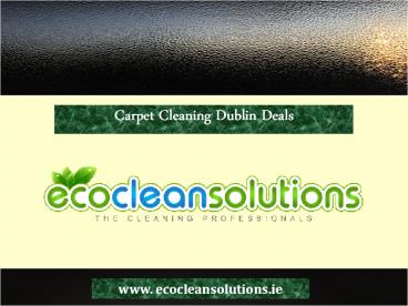 Carpet Cleaning Dublin Cost