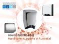 How to find the best hand dryer suppliers in Australia! PowerPoint PPT Presentation