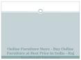 Online Furniture Store - Buy Online Furniture at Best Price in India -Rajhandicraft Furniture