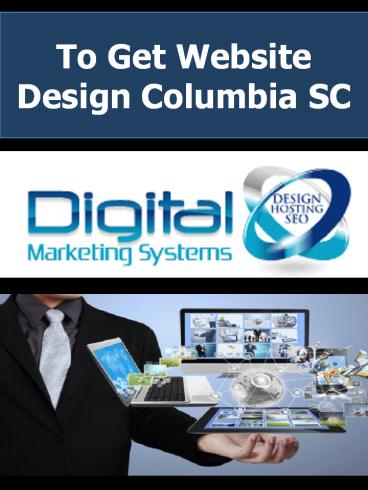 To Get Website Design Columbia SC