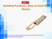 Assisting Purchase a New or Used SFP Device