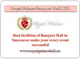 Best facilities of Banquet Hall in Vancouver make your every event successful PowerPoint PPT Presentation