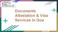 Document attestation and visa services in Goa PowerPoint PPT Presentation