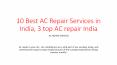 10 Best AC Repair Services in India, 3 top AC repair India PowerPoint PPT Presentation