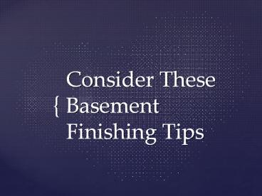 Consider These Basement Finishing Tips