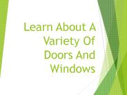 Learn About A Variety Of Doors And Windows