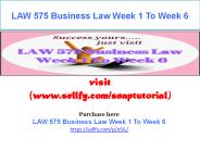 LAW 575 Business Law Week 1 To Week 6