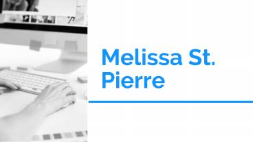 Melissa St. Pierre -  Exceptional Website Designer
