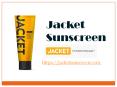 Dermatologist Recommended Sunscreen: Jacket Sunscreen PowerPoint PPT Presentation