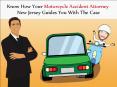 Know How Your Motorcycle Accident Attorney New Jersey Guides You With The Case PowerPoint PPT Presentation