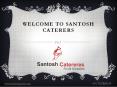Caterers In Pune | Best Caterers In Pune for Wedding | Santosh Caterers PowerPoint PPT Presentation
