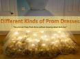 Different Kinds of Prom Dresses