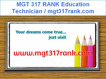 MGT 317 RANK Education Technician / mgt317rank.com